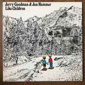 JERRY GOODMAN + JAN HAMMER - LIKE CHILDREN - JAPAN